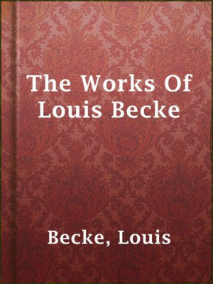 cover image of The Works Of Louis Becke